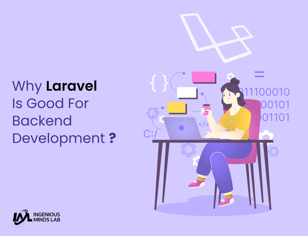 Why Laravel is Good for Backend Development
