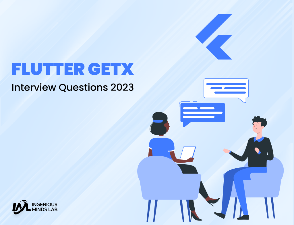 Flutter GetX Interview Question 2023