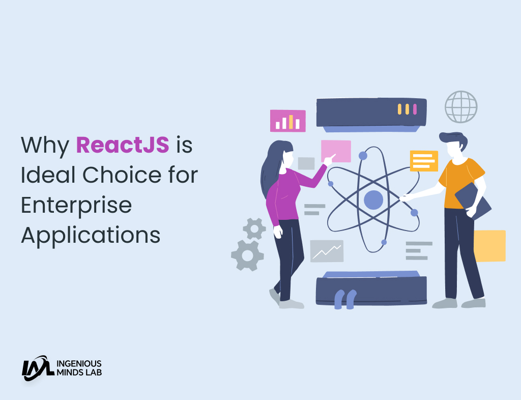 ReactJS is Ideal Choice