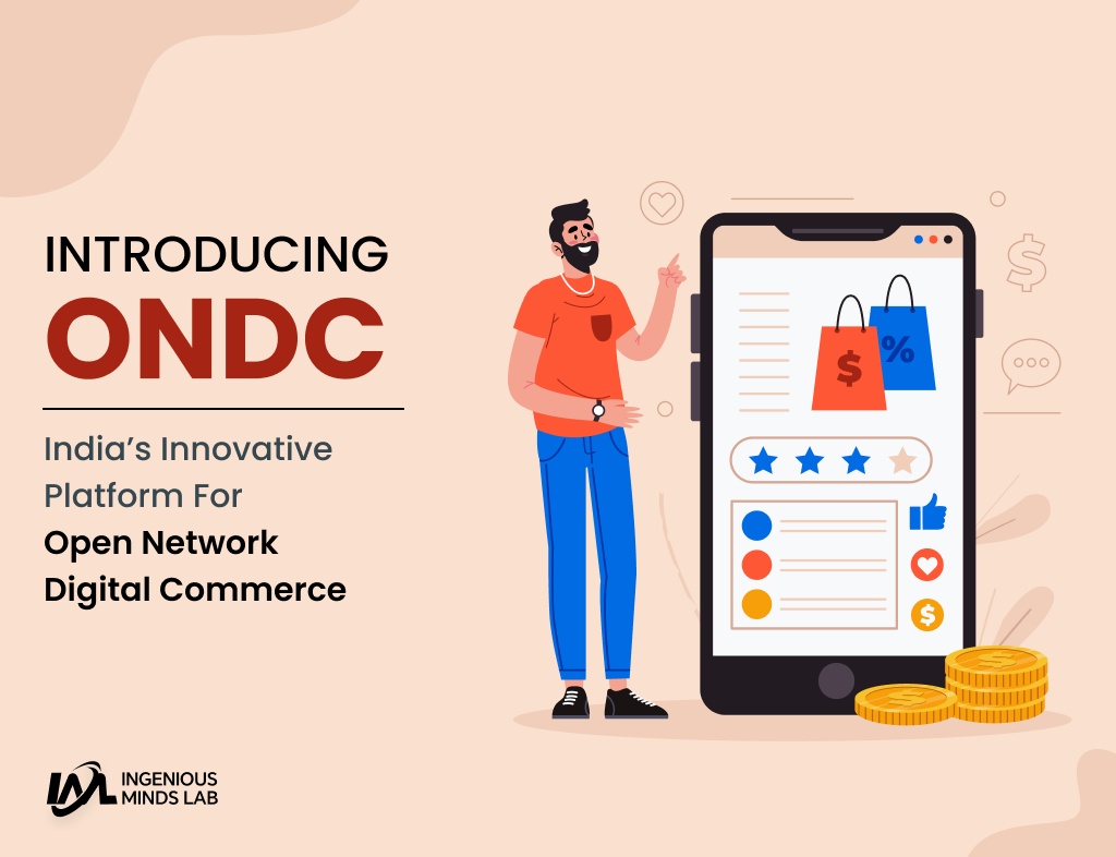 Introducing ONDC: India's Innovative Platform for Open Network Digital Commerce
