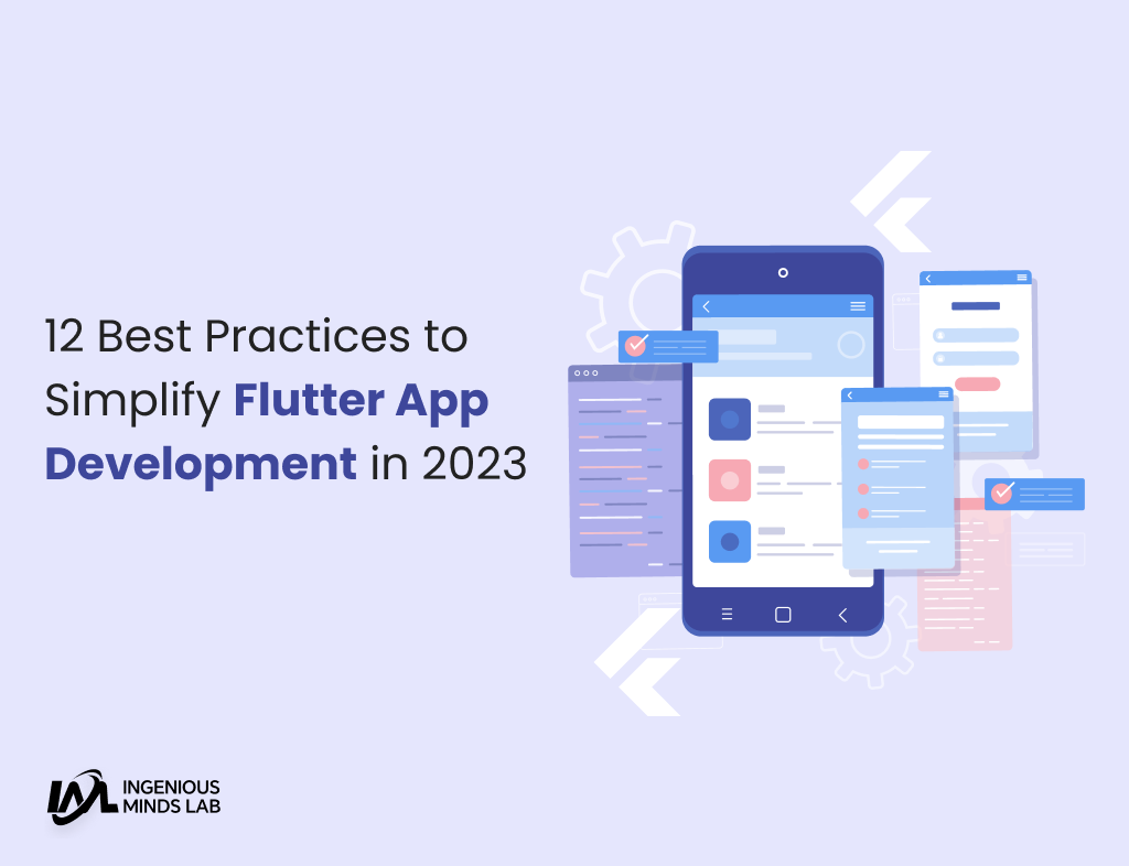 12 Best Practices to Simplify Flutter App Development in 2023