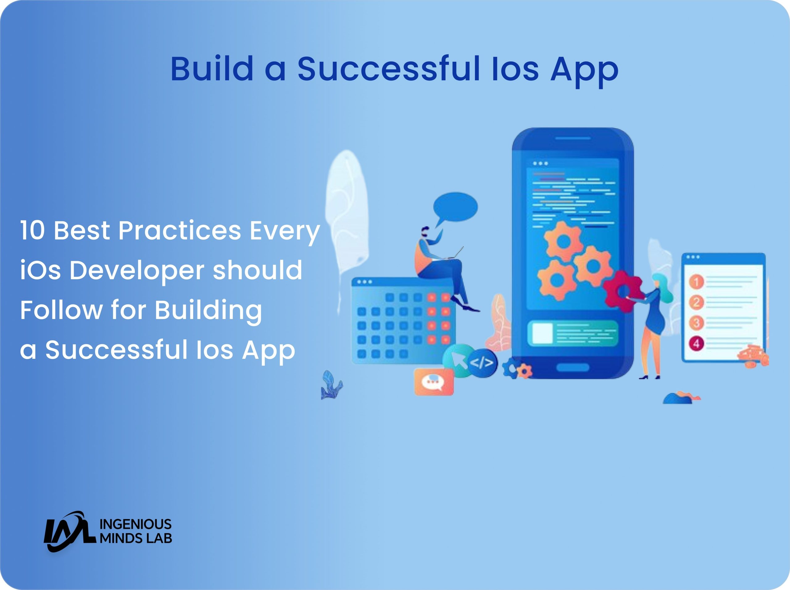 10 Best Practices Every iOS Developer Should Follow for Building a Successful iOS App