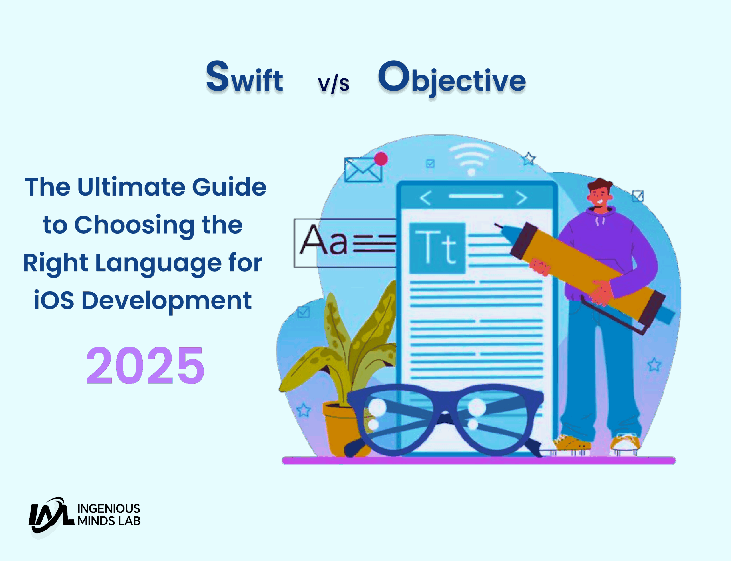 Swift vs Objective-C: The Ultimate Guide to Choosing the Right Language for iOS Development 2024