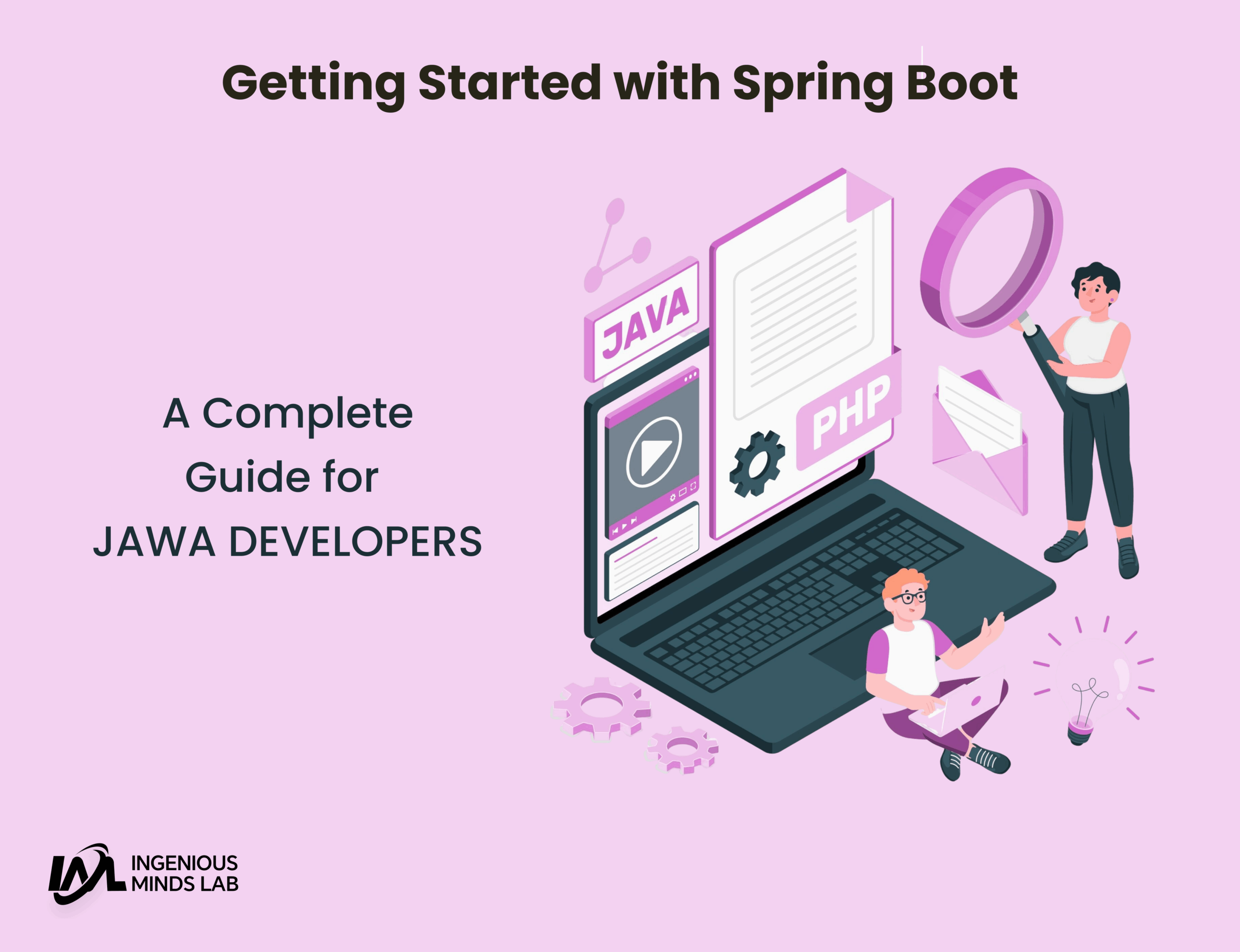 Getting Started with Spring Boot: A Complete Guide for Java Developers