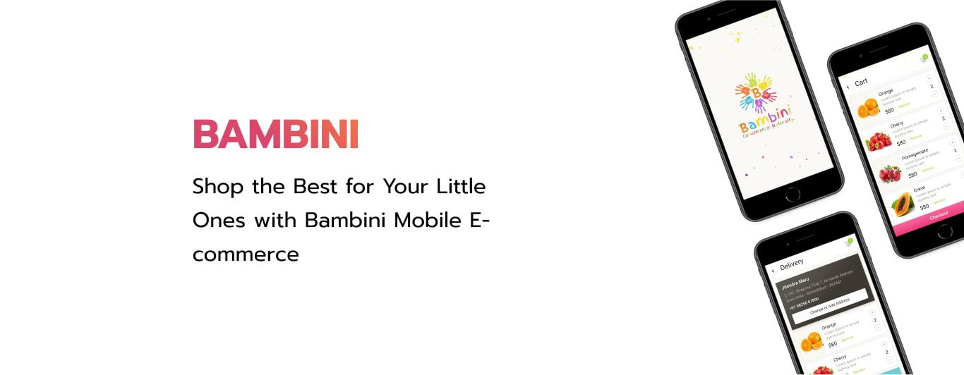 Shop the Best for Your Little Ones with Bambini Mobile E-commerce On Bambini Grocery Delivery APP
